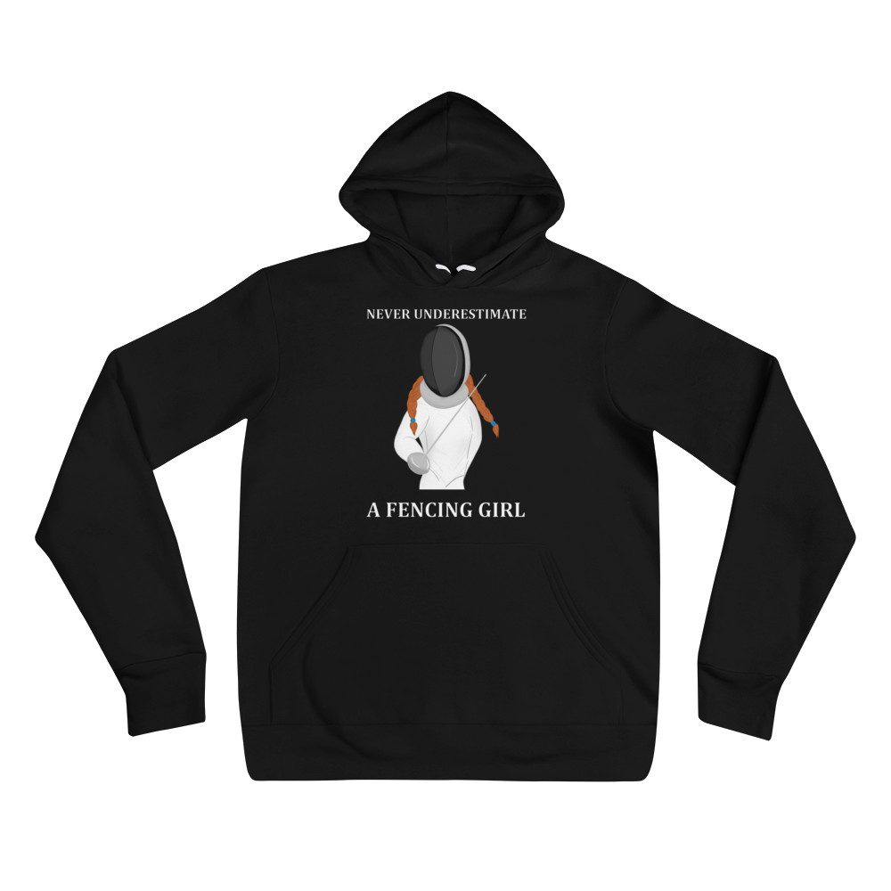 Never Underestimage a Fencing Girl Hoodie for women - Fencing Love