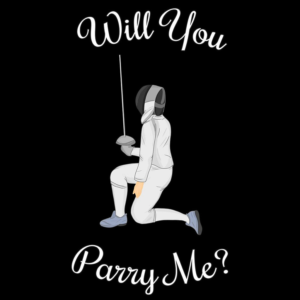 Will You Parry Me Hoodie Fencing Love